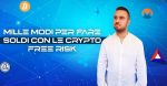 LDL - 1000 Modi per fare soldi con le crypto free risk