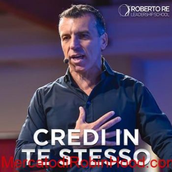 Roberto Re - Credi in te stesso